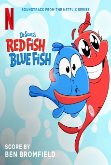 Dr. Seusss Red Fish Blue Fish Season 3 การผจญภัยของเร้ดและบลู ซีซั่น 3 ตอนที่ 1-5 พากย์ไทย