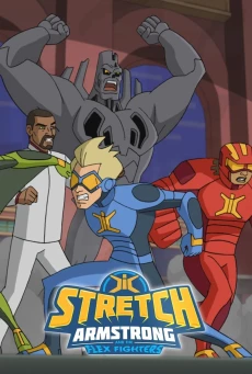 Stretch Armstrong and the Flex Fighters Season 1 สเตรช อาร์มสตรองและเหล่านักสู้ยางยืด ปี 1 ตอนที่ 1-13 พากย์ไทย